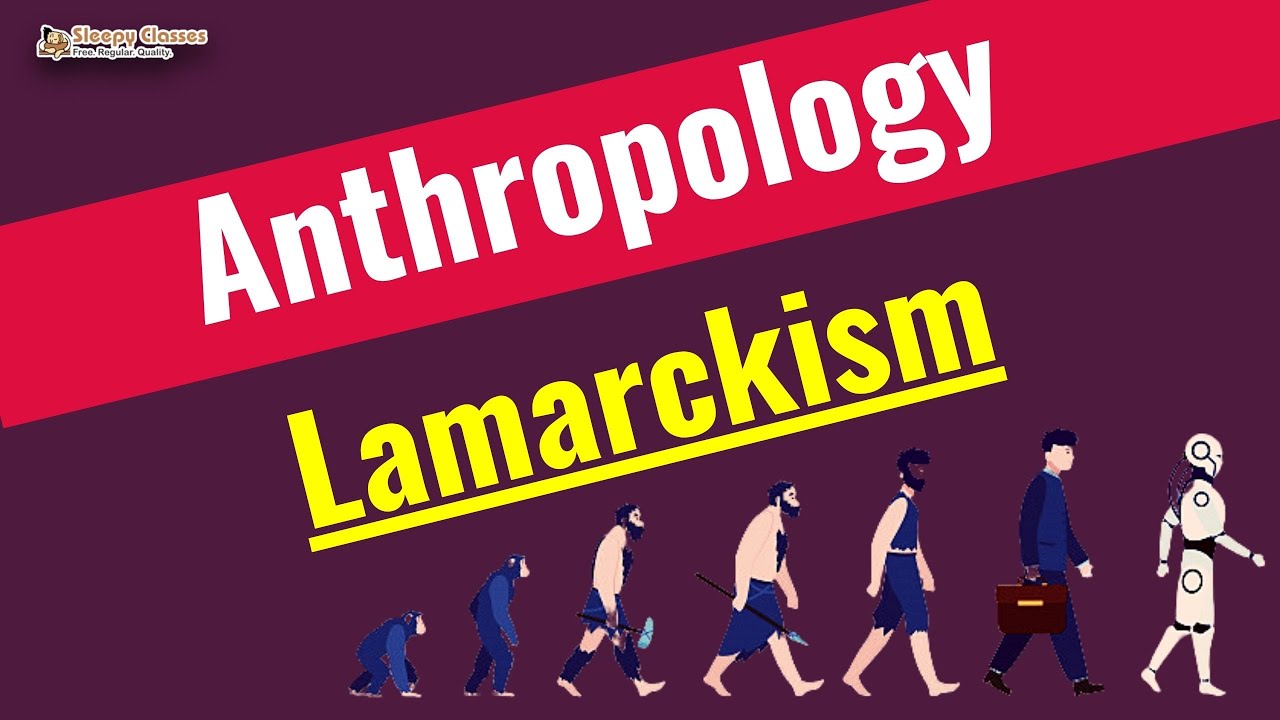 Anthropology Optional - LAMARCKISM || UPSC || IAS