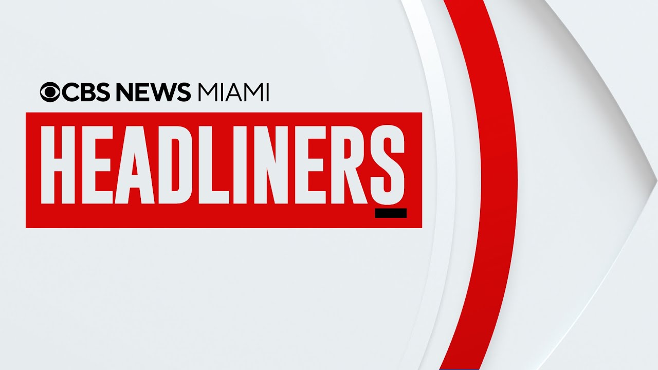 CBS News Miami | Headliners