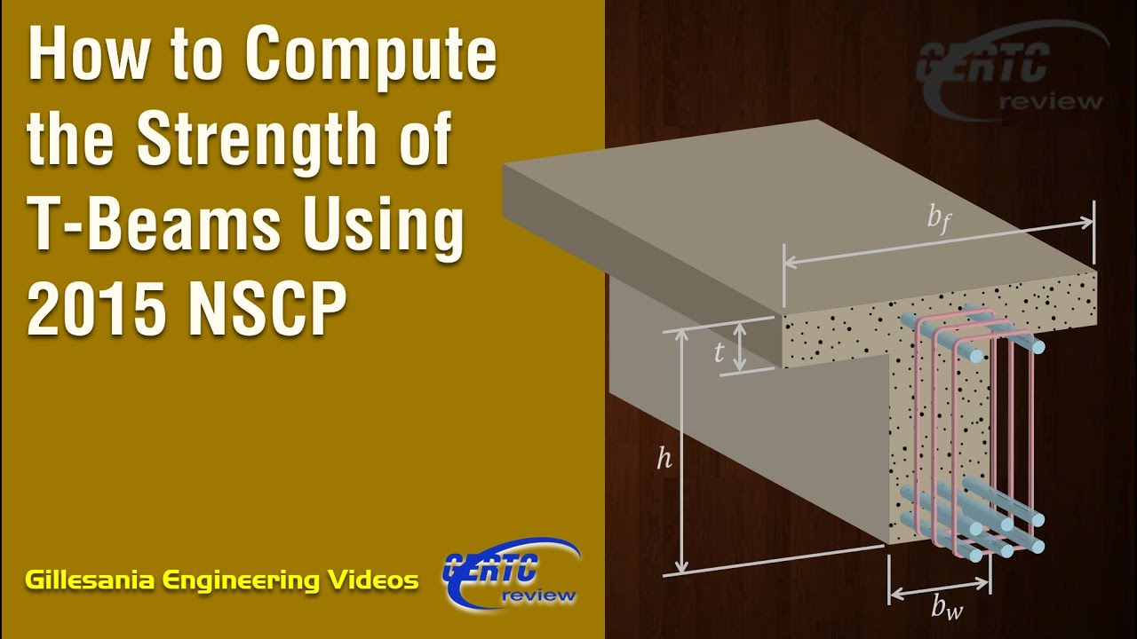 Part 1: How to Compute the Strength of T-Beams Using 2015 NSCP