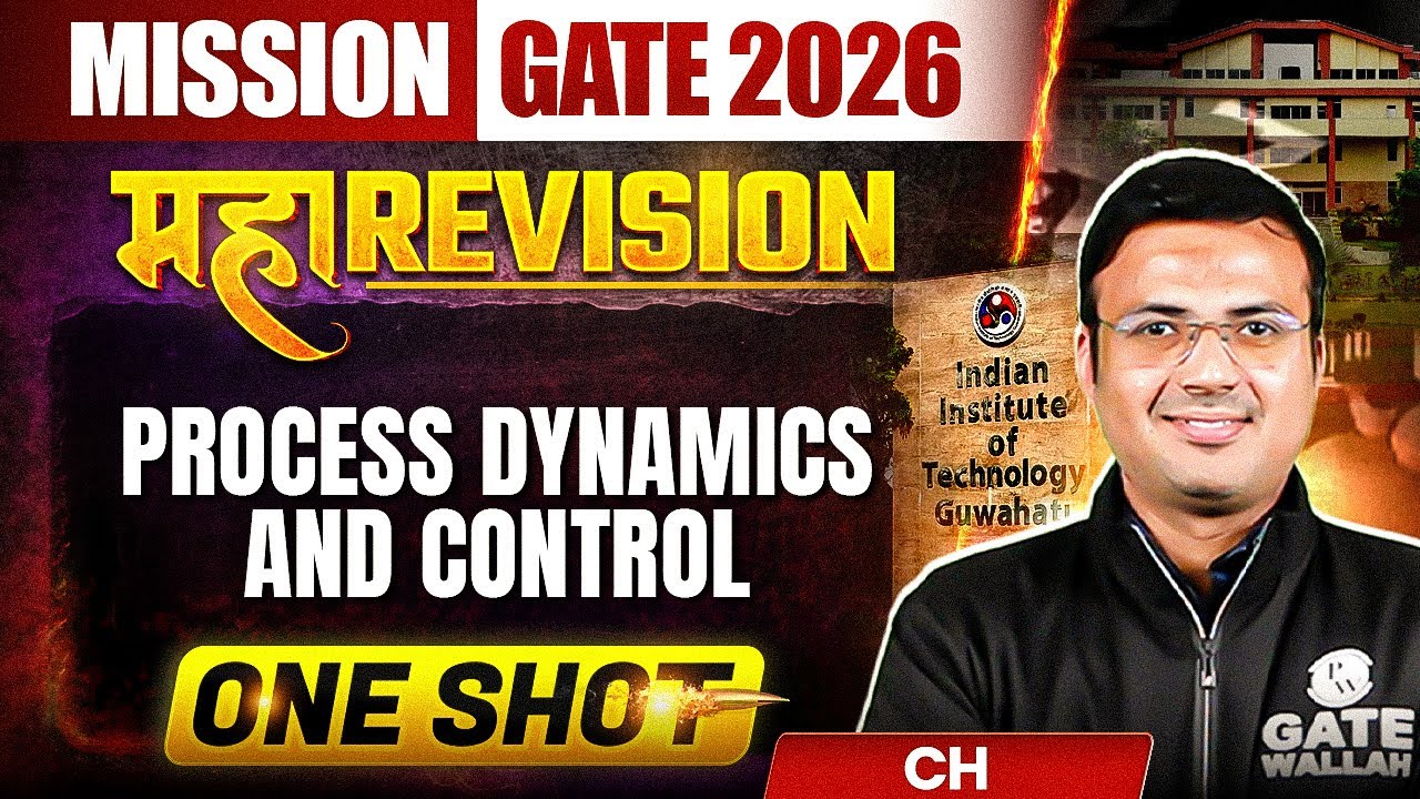 Process Dynamics And Control One Shot | Chemical Engineering Maha Revision | Mission GATE 2026