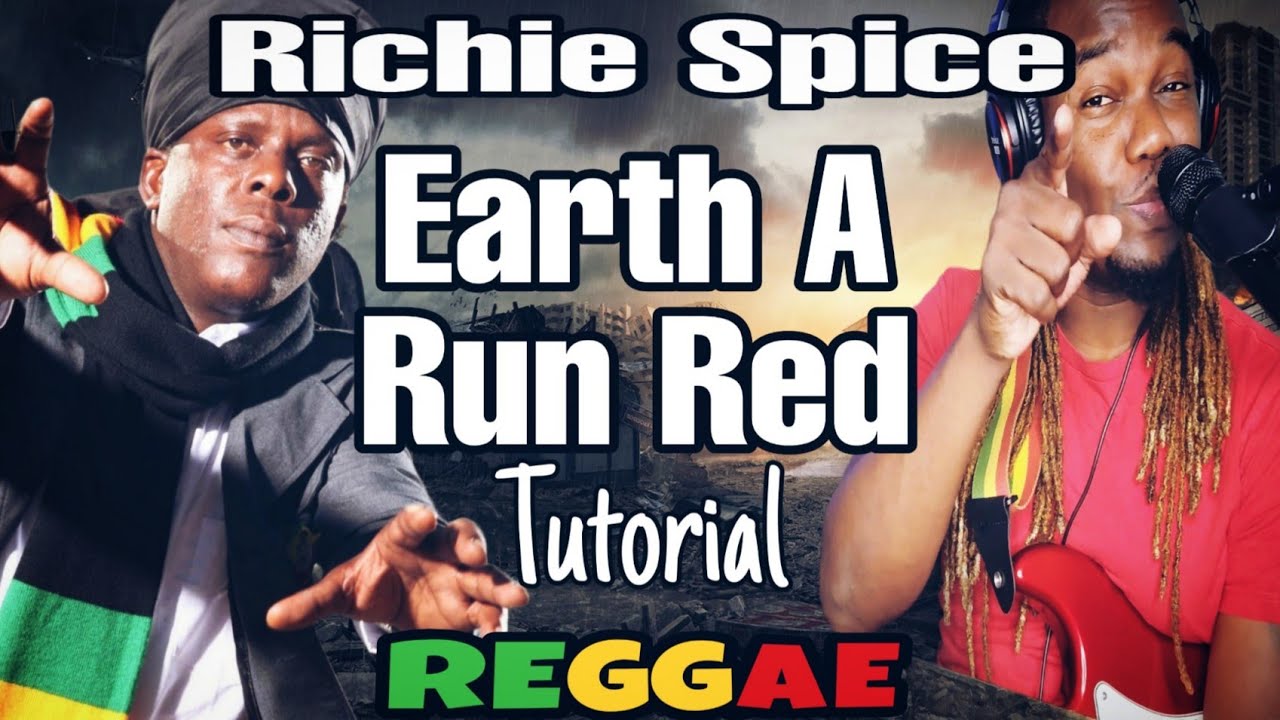 Richie Spice - Earth A Run Red Guitar Tutorial + Lesson || Xyan Guitar