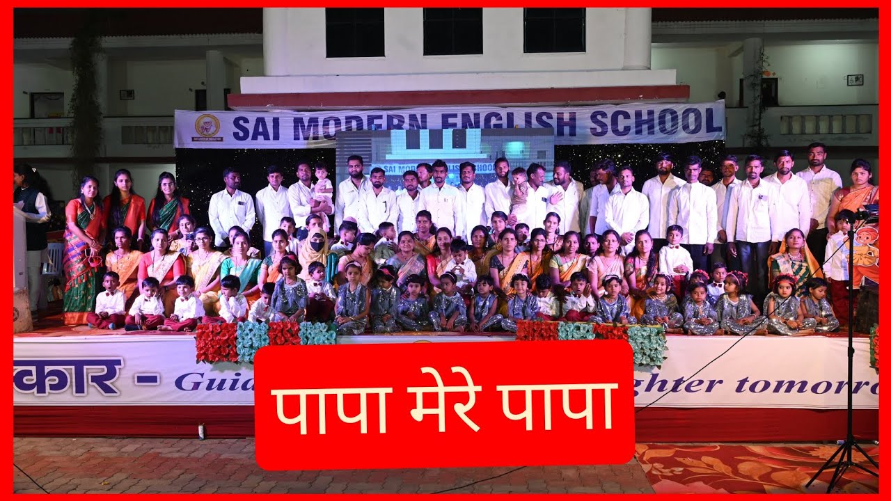 Papa mere papa by Sai International school Shekta 