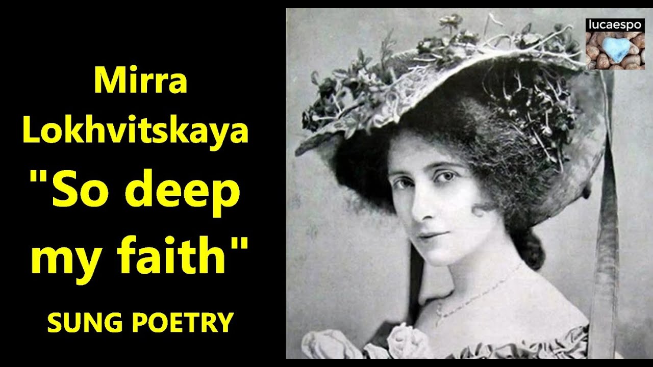 Mirra Lokhvitskaya So deep my faith | lucaespo