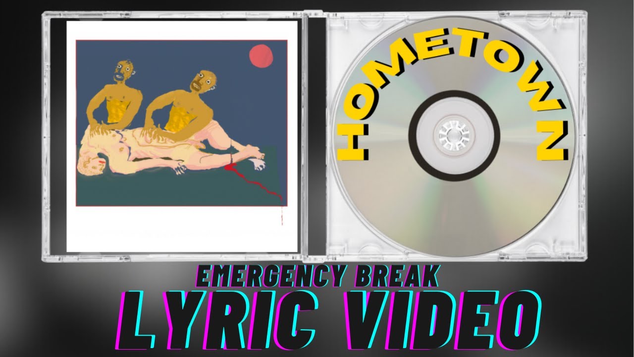 HOMETOWN - Emergency Break lyric video exclusive to Artsymix