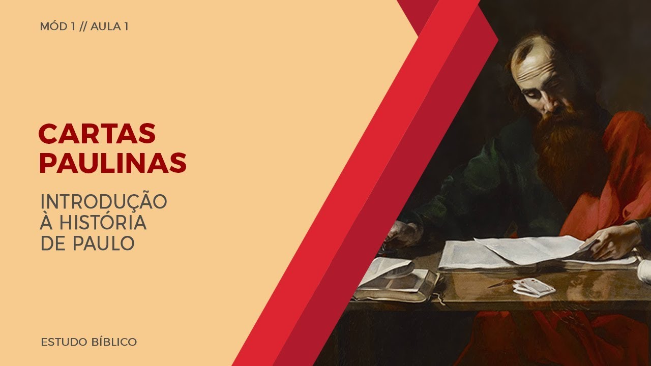 Estudo Bíblico // Cartas Paulinas  (Mód 1 - Aula 1)