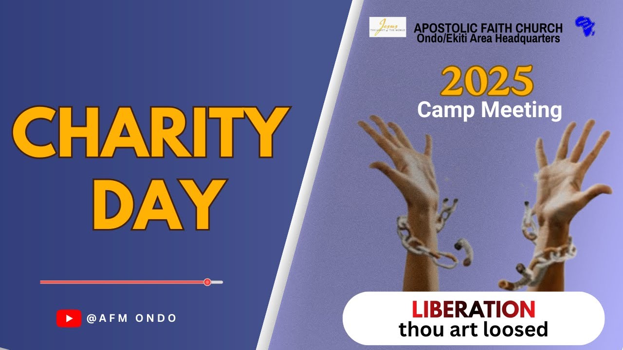 2025 Camp Meeting. Charity Day. 20 - 12 - 2025 Apostolic Faith Ondo / Ekiti Area