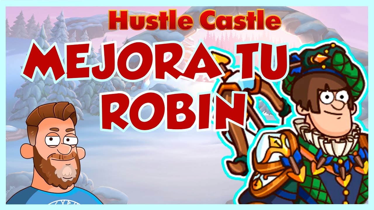 🤪 MEJORA TU ROBIN BAD | Hustle Castle | By Debede