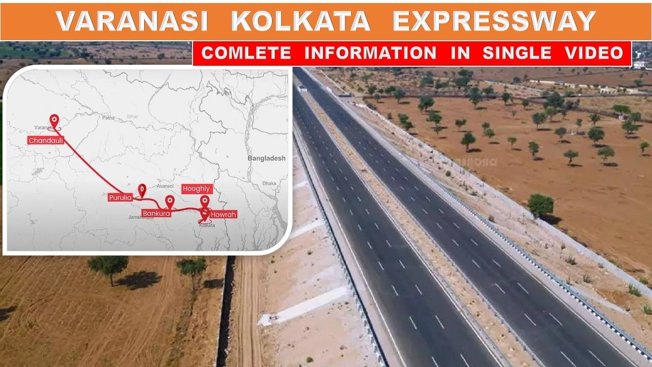 Varanasi Kolkata Expressway Complete Information | Expressways in India | Papa Construction