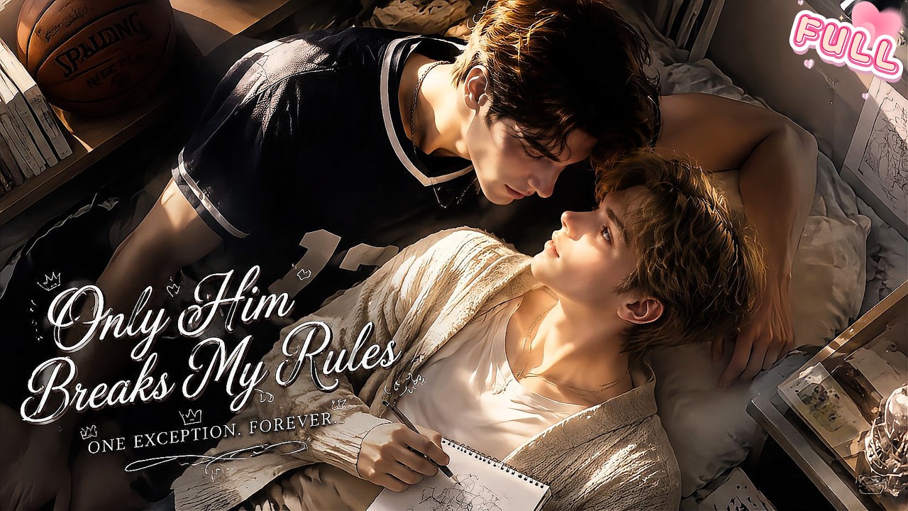 【FULL】 He Said &ldquo;No Touching, No Exceptions&rdquo;&hellip; Then Became Obsessed With Me ❤️&zwj;🔥#minidrama #ai #BL