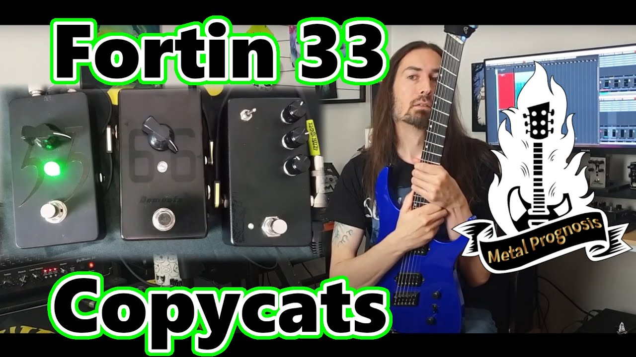 Fortin 33 Clones and Heavily inspired pedals comparison.