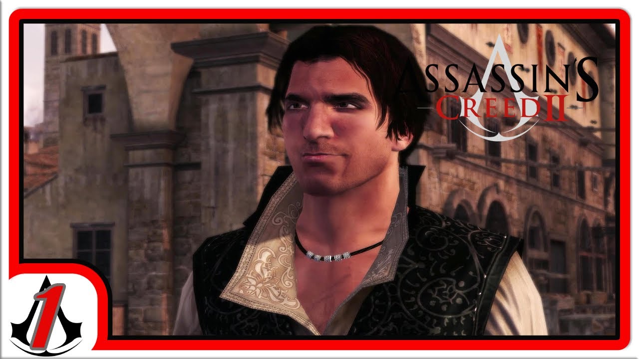 Assassin’s Creed 2 Episode 1 - The Story of Ezio Auditore Da Firenze
