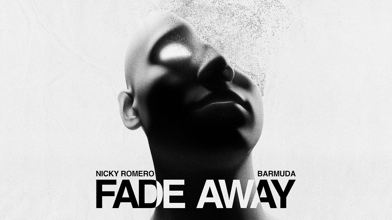 Nicky Romero x Barmuda - Fade Away (Official Lyric Video)