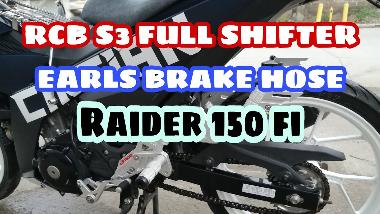 RCB S3 FULL SHIFTER | EARLS BRAKE HOSE ON RAIDER 150 FI