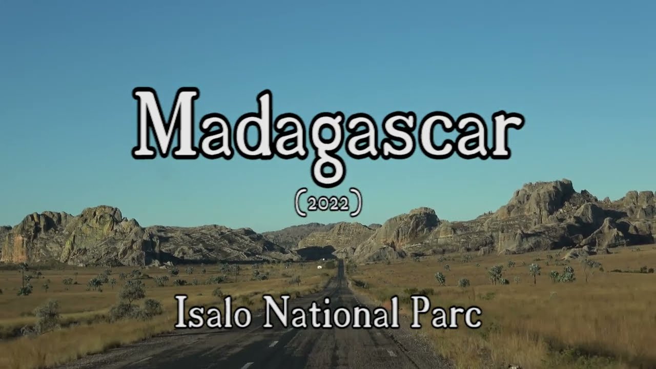 04. Isalo NP (Madagascar 2022)