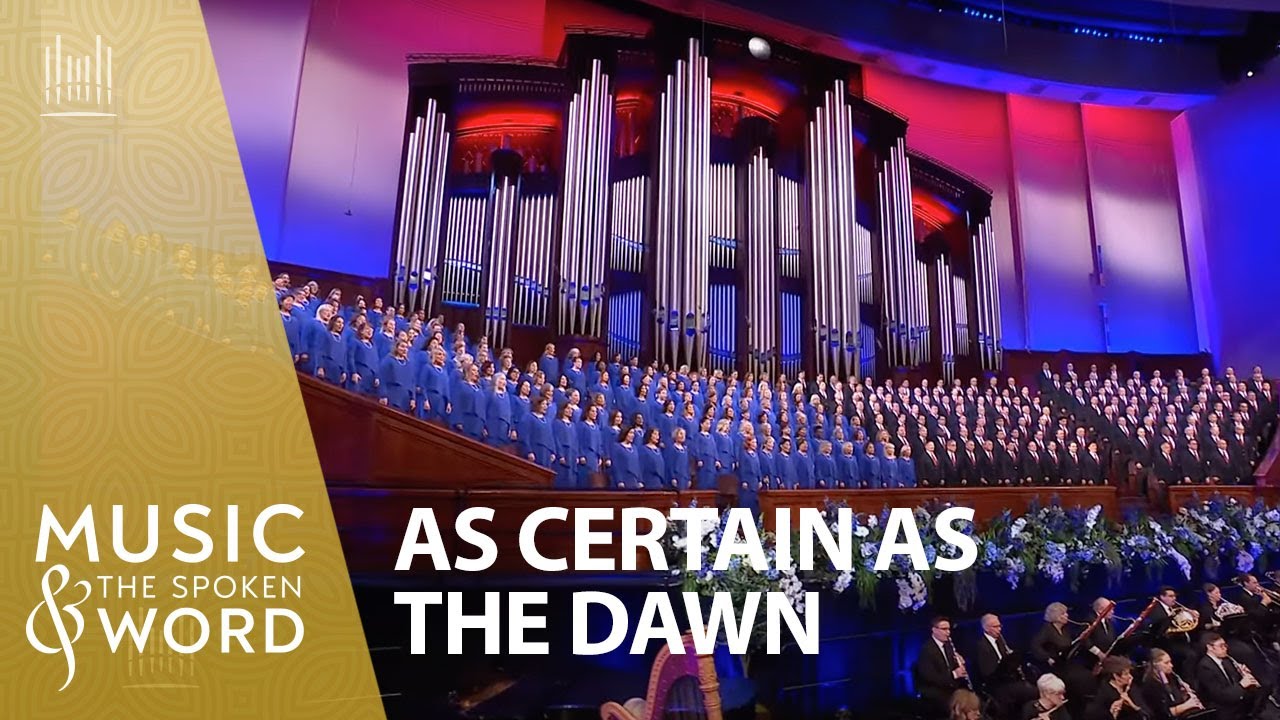 (07/06/25) As Certain as the Dawn #4999 | Music & the Spoken Word | The Tabernacle Choir