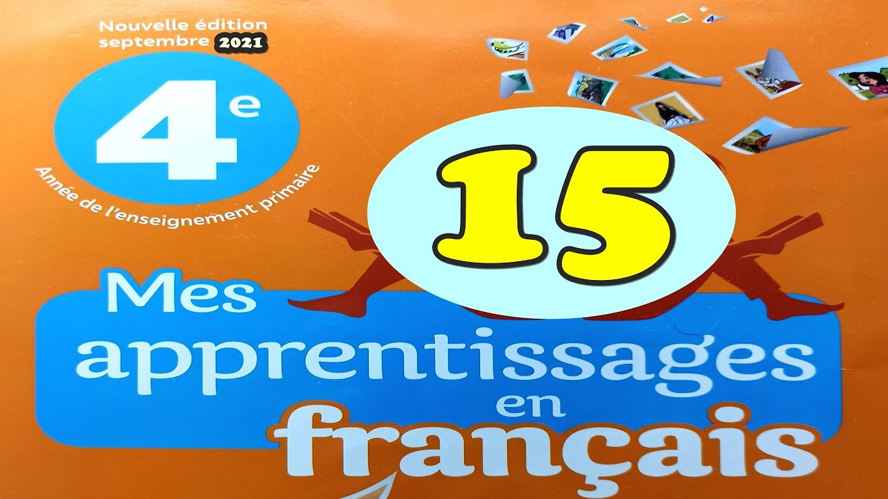 mes apprentissages en français 4  page 15
