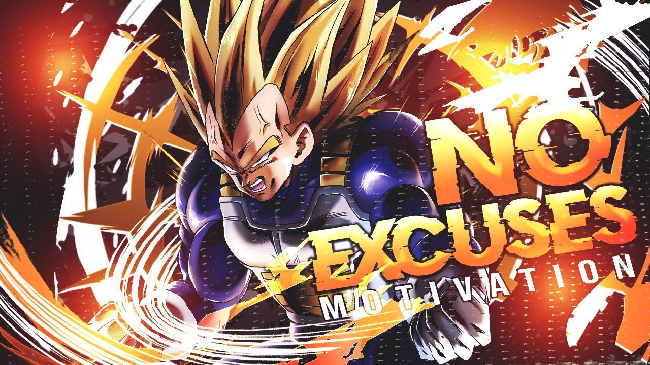 No Excuses | Dragon Ball Z/Super