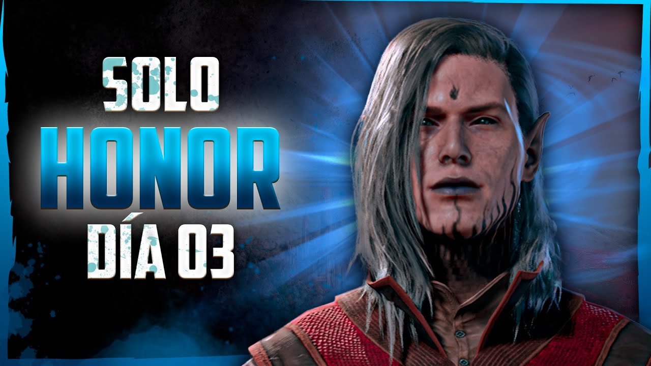 TAV juega BG3 en MODO SOLO HONOR - DÍA 3