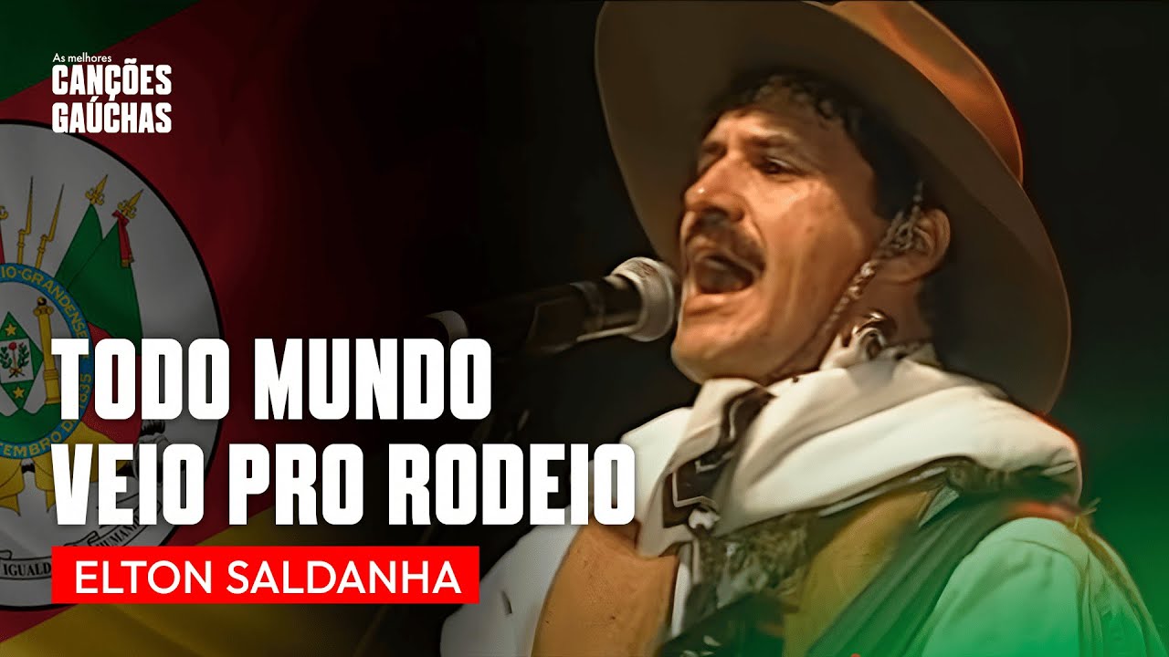 TODO MUNDO VEIO PRO RODEIO - ELTON SALDANHA (VIDEOCLIPE OFICIAL | CLIPE ORIGINAL)