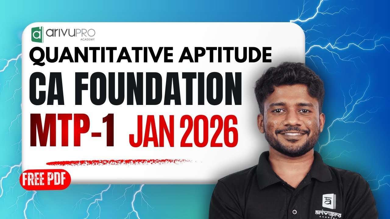 CA Foundation Quantitative Aptitude Mock Test Paper 1 Solved Live | Jan 2026 | ArivuPro Nithin