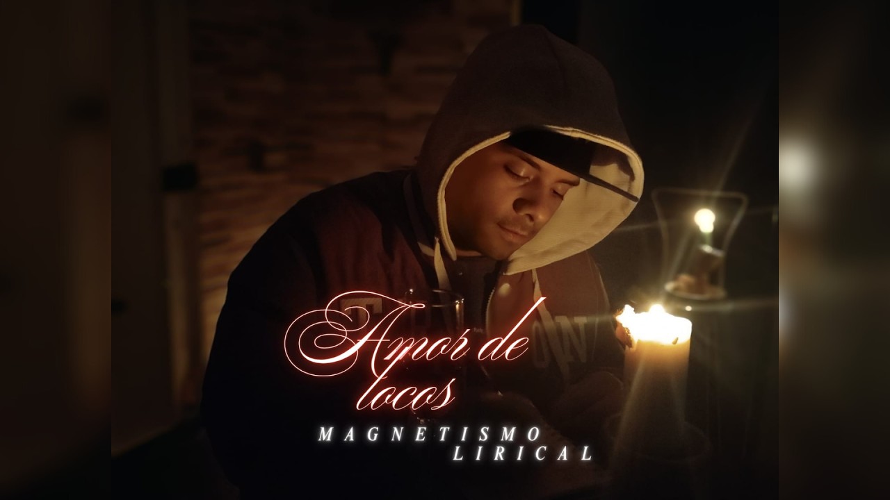 Magnetismo Lirical - Amor de Locos (Video Oficial)
