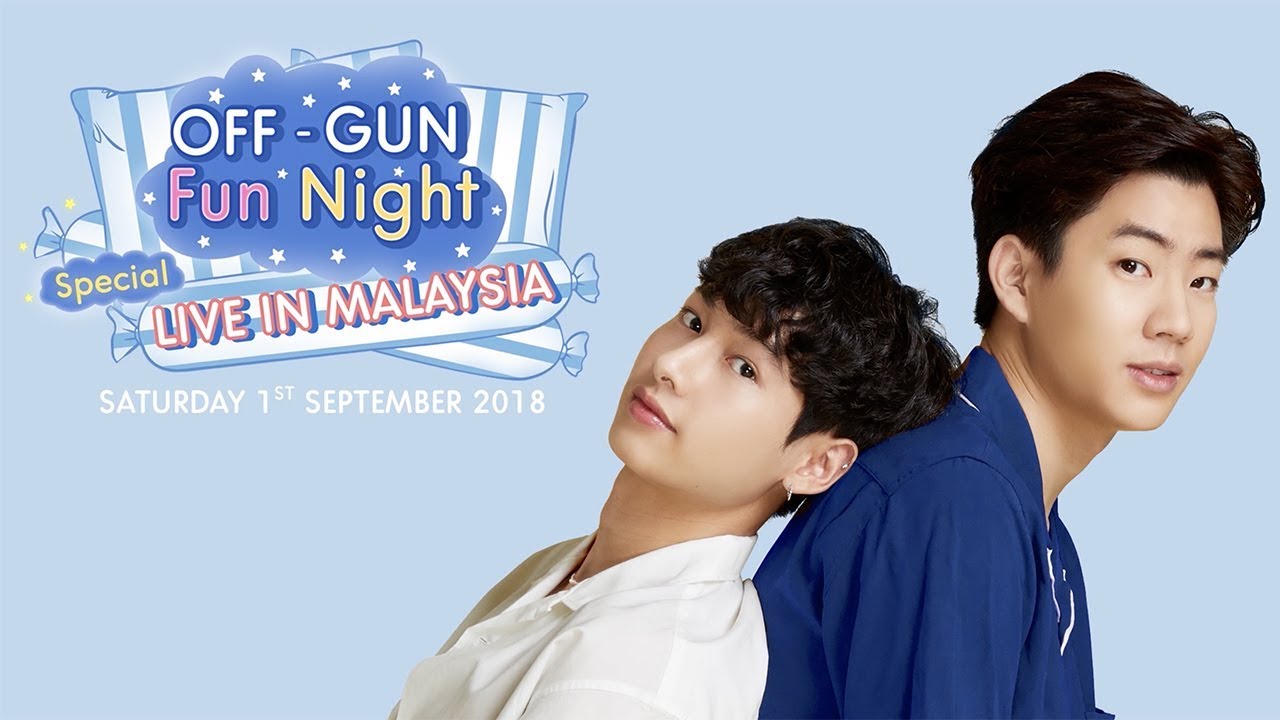 OFF-GUN Fun Night Special LIVE IN MALAYSIA [Eng Sub]
