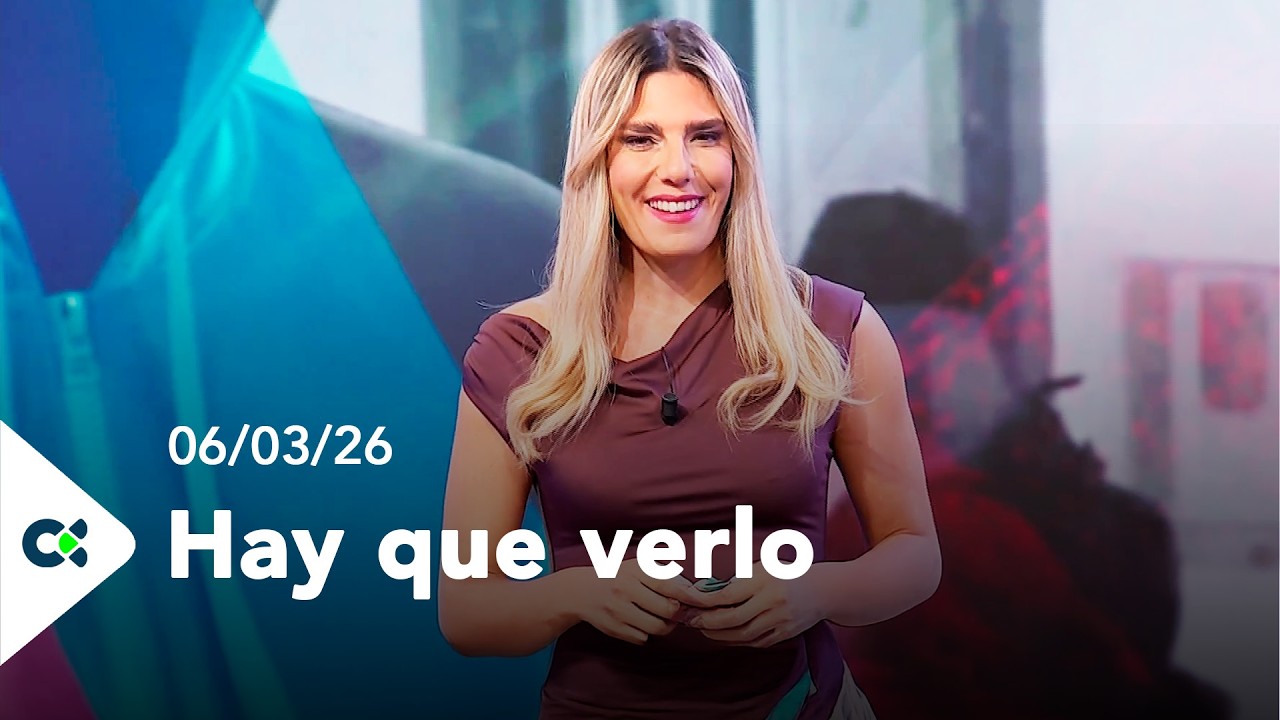 Hay que verlo | 06/03/26