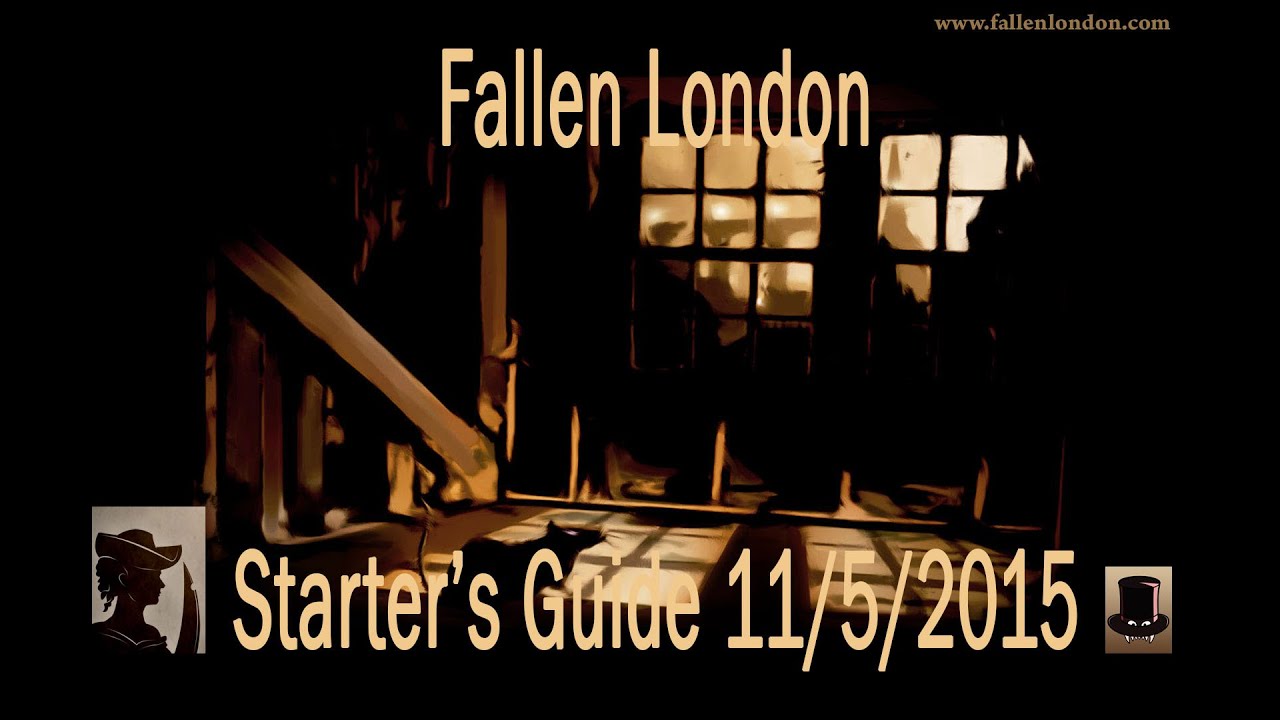 Fallen London - Starter's Guide to Browser Game Excellence