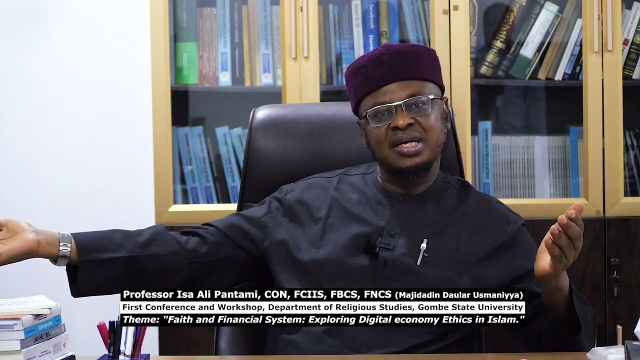 Faith & Financial System: Exploring Digital economy Ethics in Islam| GSU| Prof. Isa Ali Pantami, CON