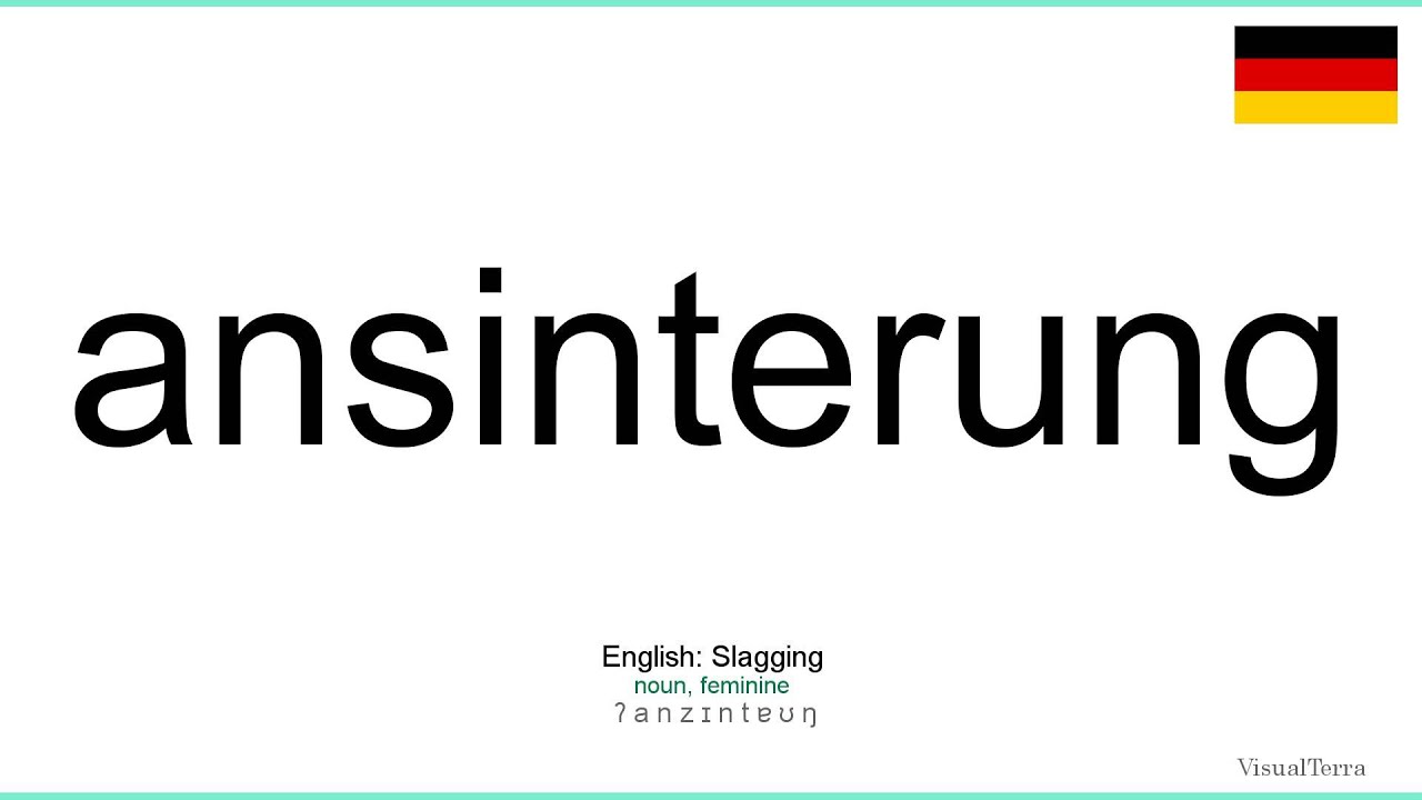 How to pronounce: Ansinterung (German)