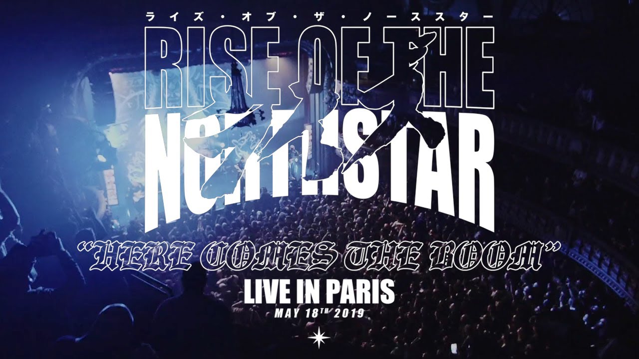 RISE OF THE NORTHSTAR - Here Comes The Boom [LIVE IN PARIS] (OFFICIAL)