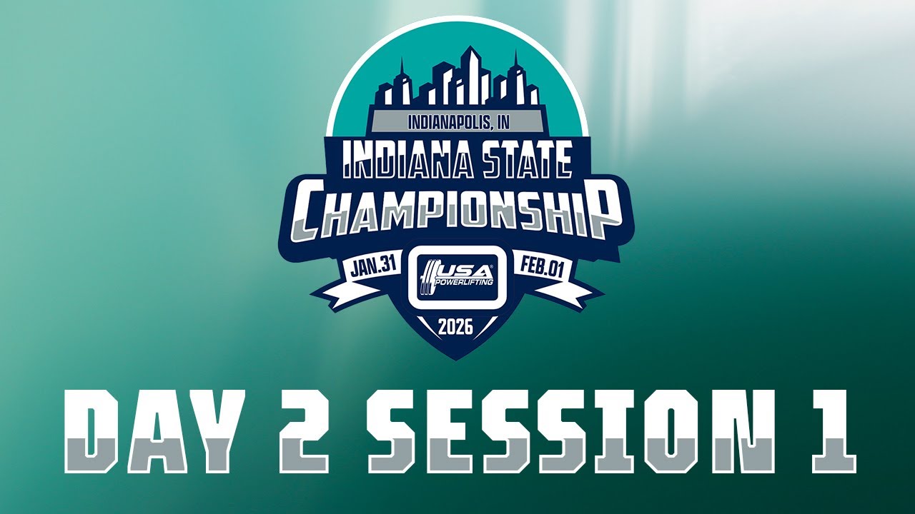 2026 USA Powerlifting Indiana State Championships - Day Two Session One