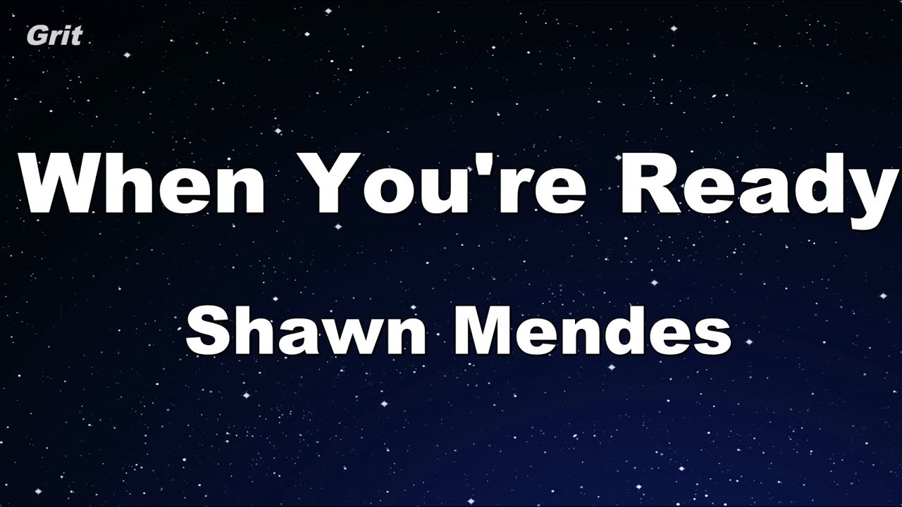When You're Ready - Shawn Mendes Karaoke 【No Guide Melody】 Instrumental