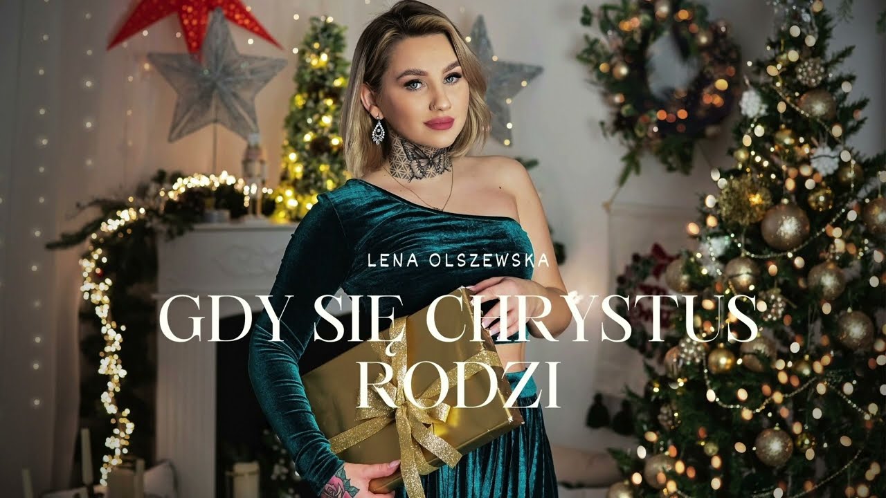 Lena Olszewska - Gdy się Chrystus rodzi