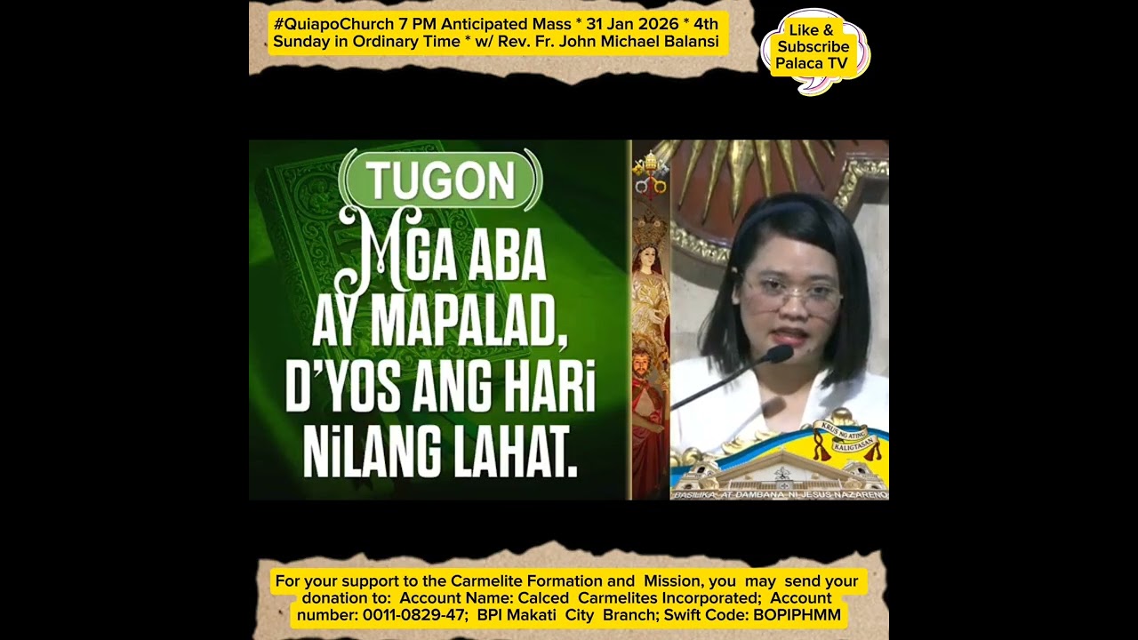 #QuiapoChurch 7 PM Anticipated Mass * 31 Jan 2026 * 4th Sunday in Ordinary Time * w/ Fr. JM Balansi 