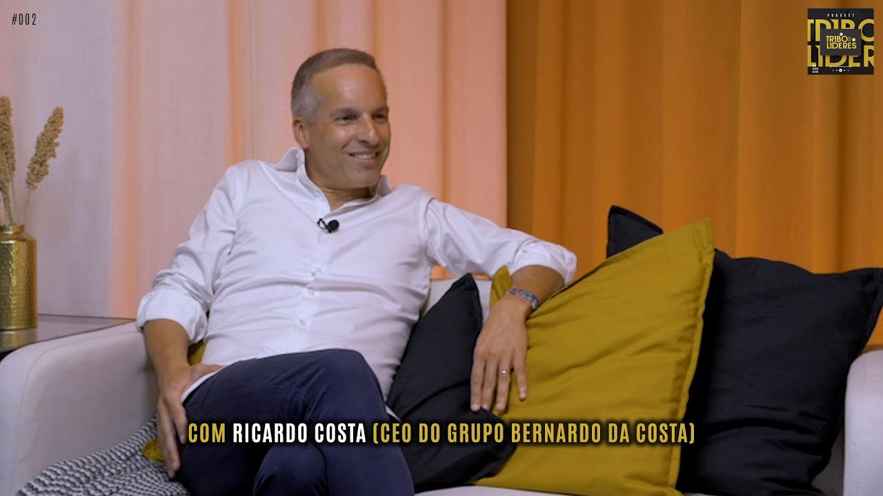T01E02 - Ricardo Costa (Grupo Bernardo da Costa) | Podcast Tribo de Líderes