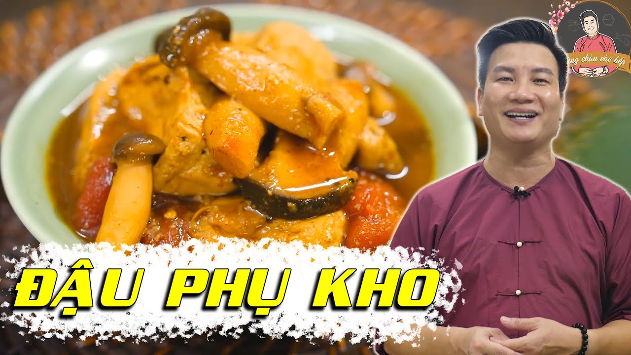 ĐẬU PHỤ KHO TƯƠNG NẤM. Món chay ngon dễ làm| Cùng Cháu Vào Bếp