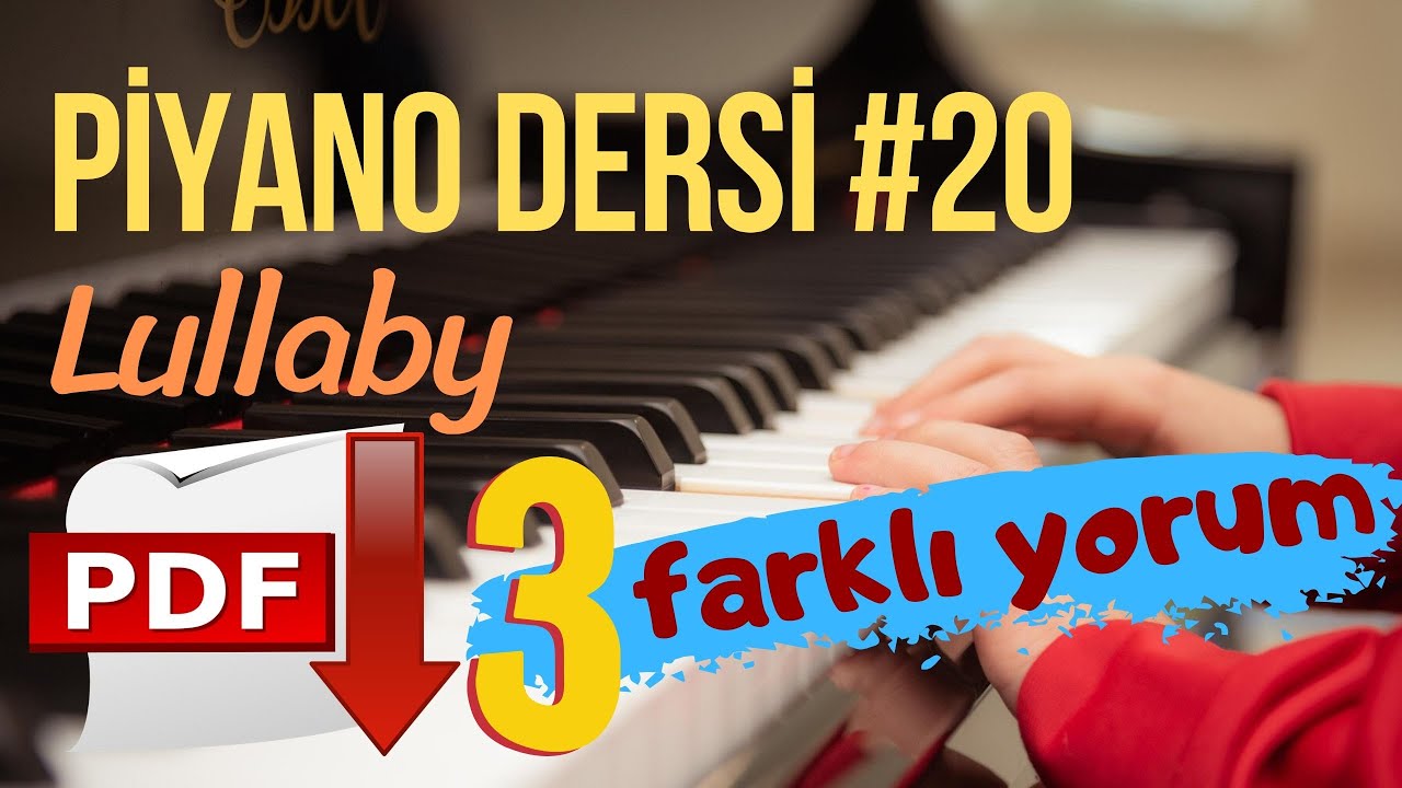Piyano Dersi #20 - Lullaby 