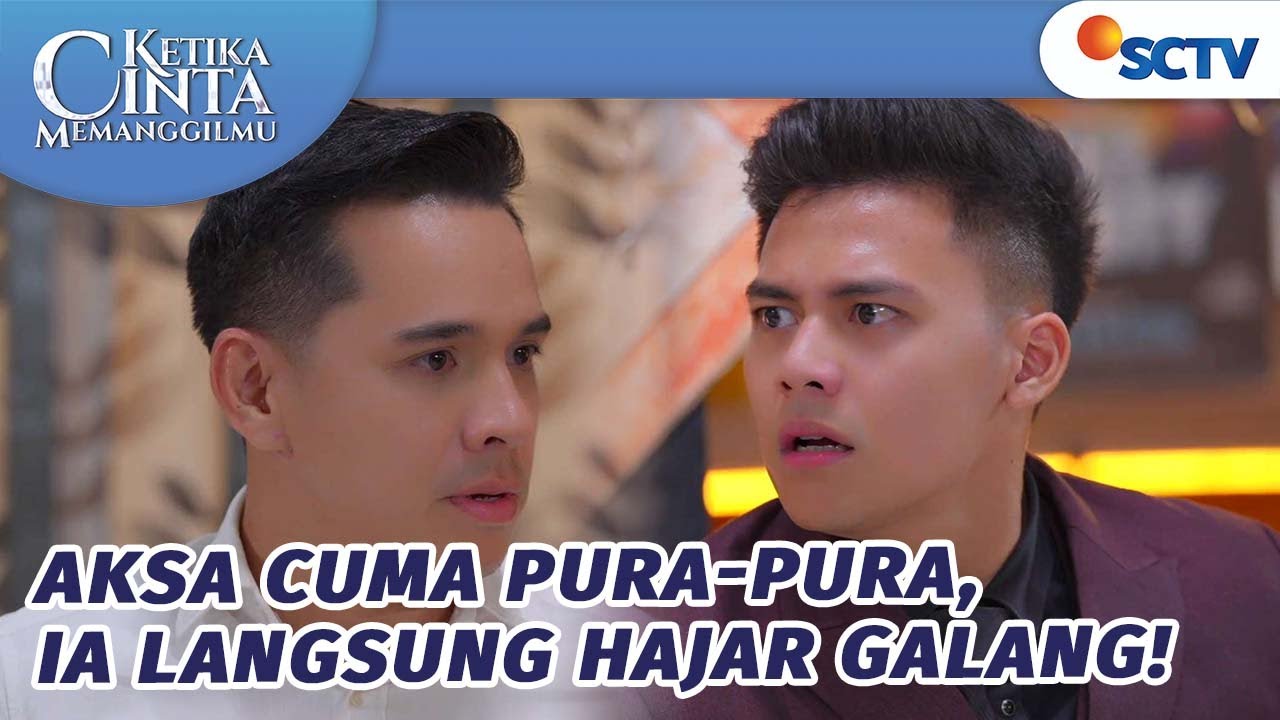 Aksa Cuma Pura-pura, Ia Langsung Hajar Galang! | Ketika Cinta Memanggilmu - Episode 127