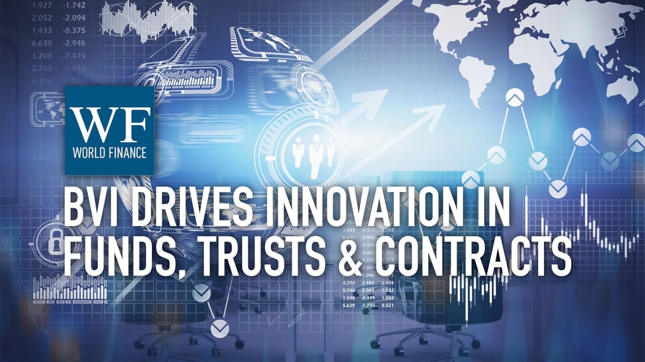 BVI Finance: 'A suite of services for the entire corporate and blood family' | World Finance