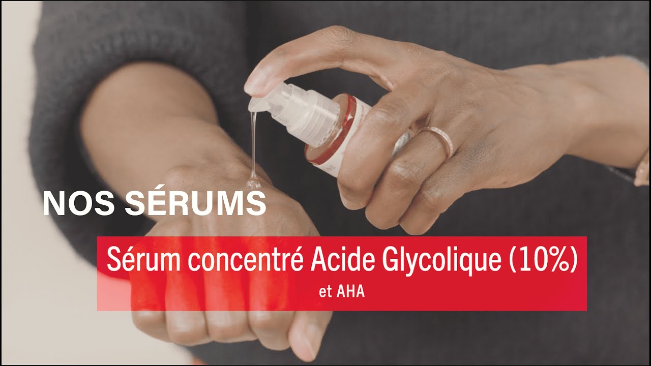 NOS SÉRUMS : Sérum Concentré Acide Glycolique