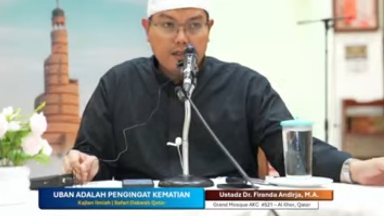 FIKIH UBAN DAN KEUTAMAANNYA Dauroh Qatar Ust Dr.Firanda Andirja M.A