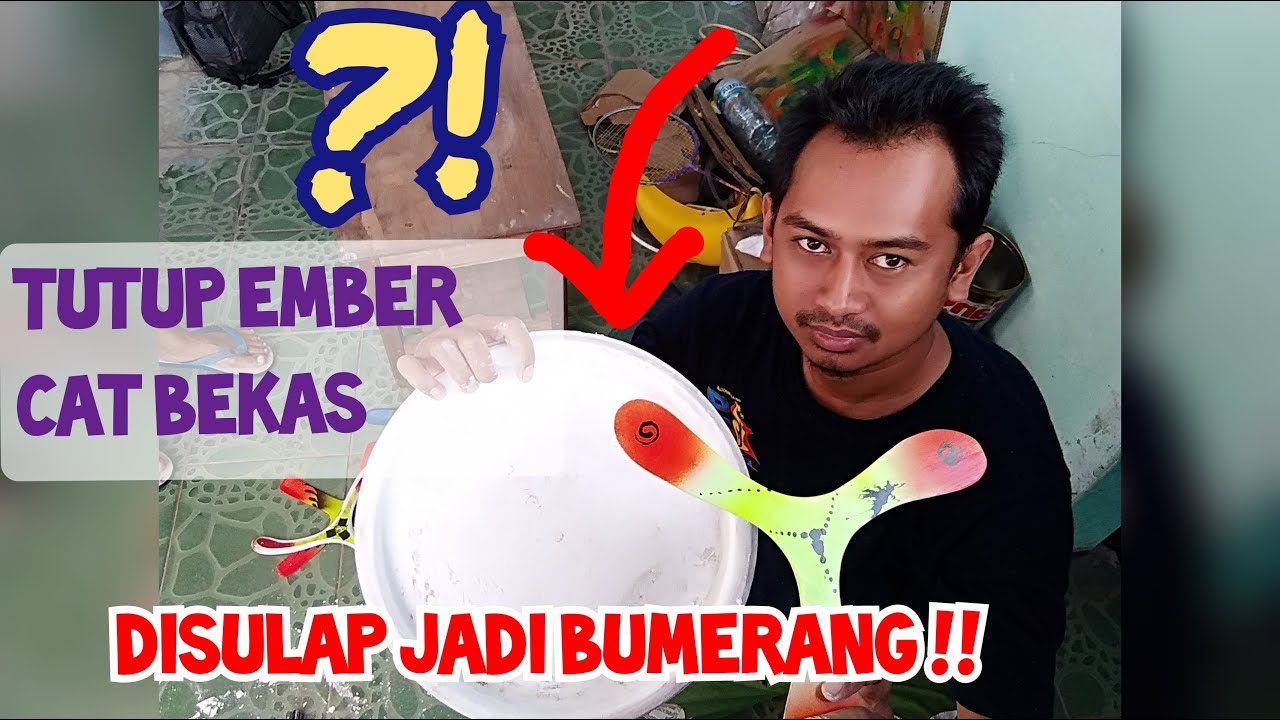 Membuat bumerang dari bekas tutup ember cat | how to make Boomerang from used stuff