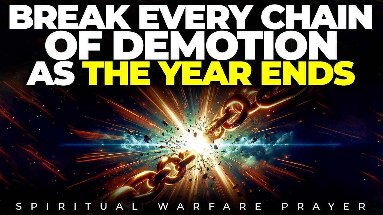 Break Every Chain Holding You Back | Warfare Prayers To Defeat Your Enemy and Have Victory