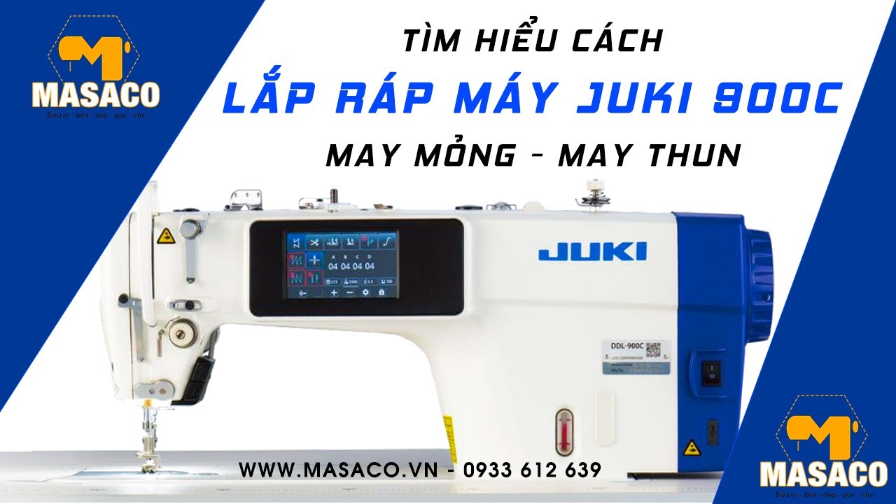 Cách Lắp Ráp - May Mỏng - May Thun Trên Máy May 1 Kim Điện Tử Juki Chính Hãng | JUKI DDL900C |