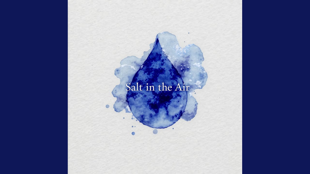 Salt in the Air