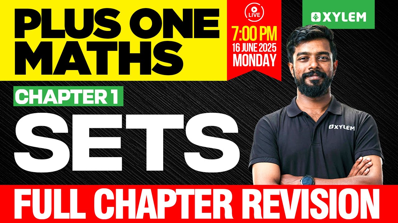 Plus One Maths | Chapter 1 - Sets | Full Chapter Revision | Xylem Plus One