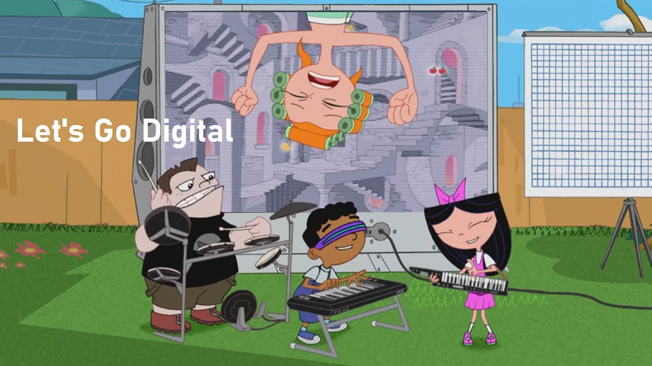 Phineas and Ferb - Let's Go Digital