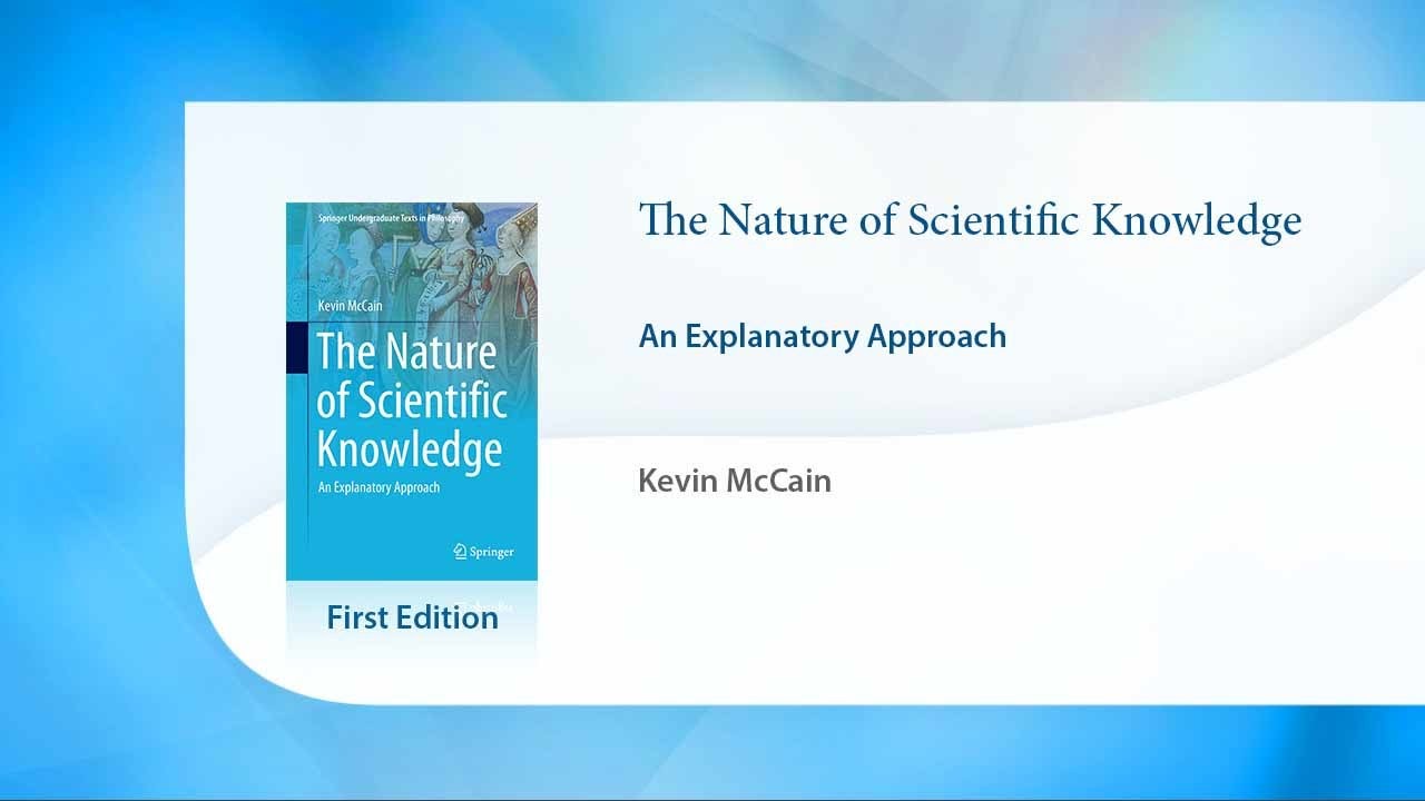 The Nature of Scientific Knowledge