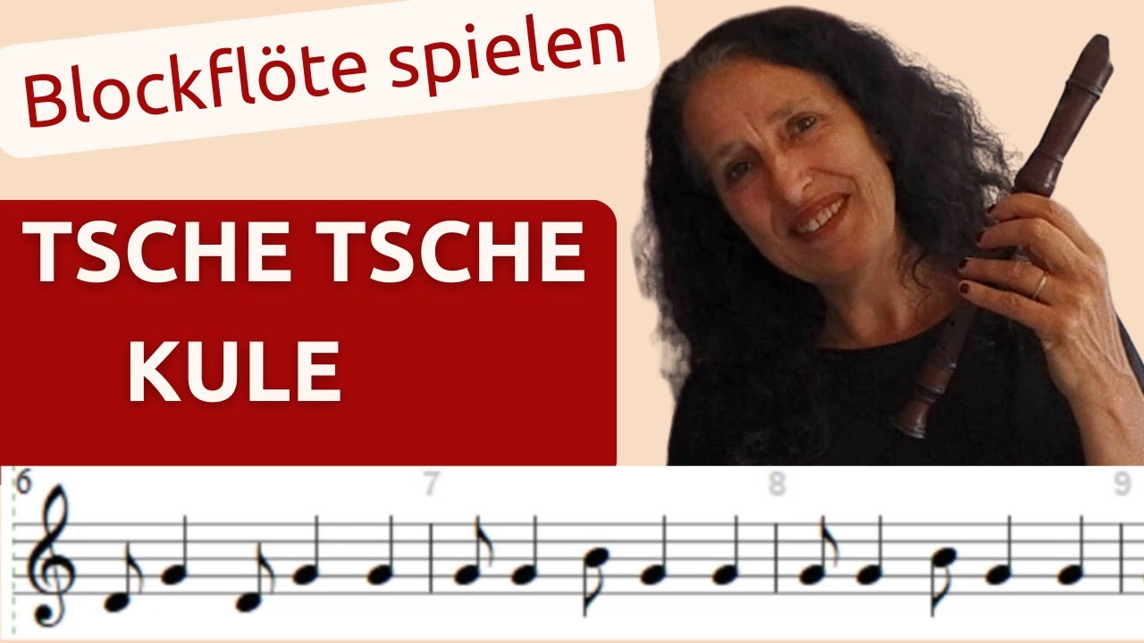Tsche Tsche Kule I Afrikanisches Volkslied I Blockflöte lernen I Playalong 